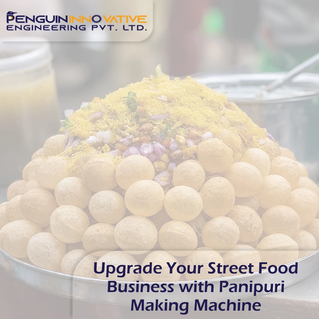 Upgrade Your Street Food Business with Panipuri Making Machine