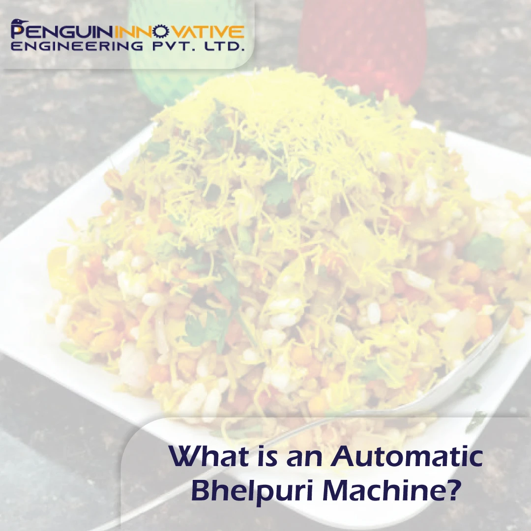 What is an Automatic Bhelpuri Machine?